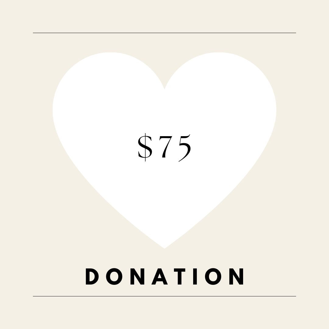 DONATION $75