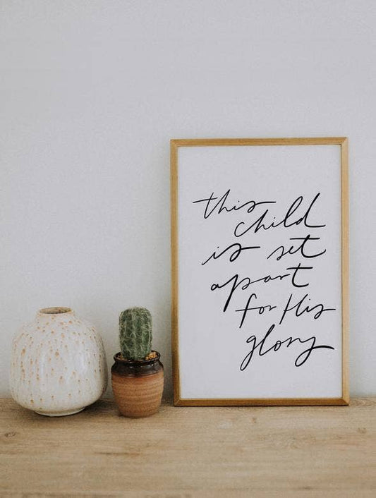 This Child Is Set Apart Art Print 11x17
